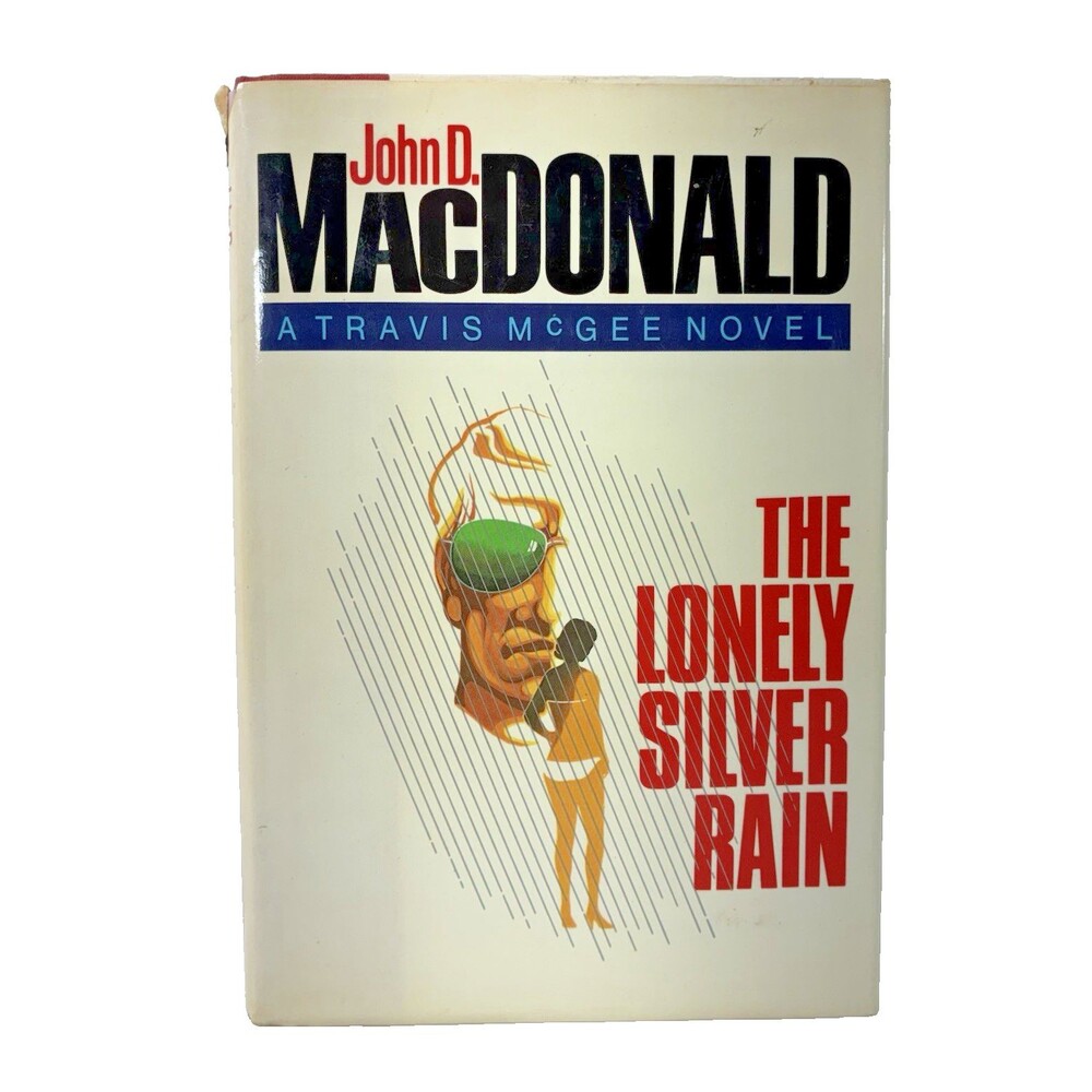 The Lonely Silver Rain by John D. MacDonald Vintage 1985 First Edition Hardback